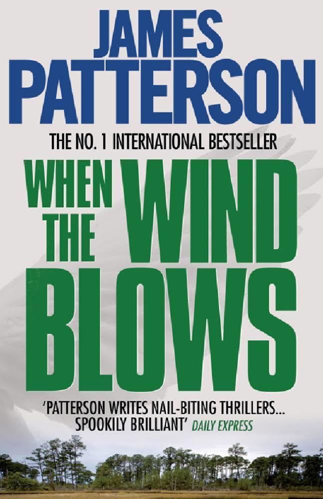 When the Wind Blows (Patterson novel) t3gstaticcomimagesqtbnANd9GcRBxTi3IEqyO6siDq
