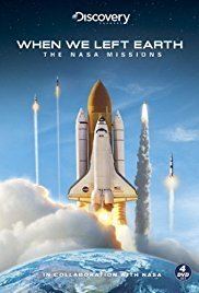 When We Left Earth: The NASA Missions When We Left Earth The NASA Missions TV MiniSeries 2008 IMDb