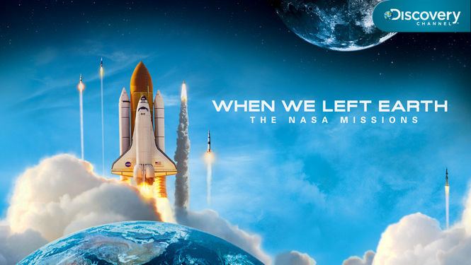 When We Left Earth: The NASA Missions When We Left Earth The NASA Missions 2008 for Rent on DVD and Blu