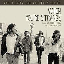 When You're Strange: Music from the Motion Picture httpsuploadwikimediaorgwikipediaenthumb1