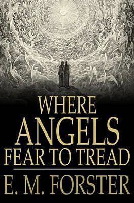 Where Angels Fear to Tread t0gstaticcomimagesqtbnANd9GcQt8bapI1dRR8uj5N