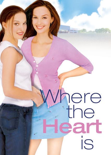 Where the Heart Is (2000 film) Is Where the Heart Is available to watch on Netflix in Australia