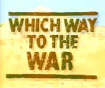 Which Way to the War httpsuploadwikimediaorgwikipediaen33dWhi