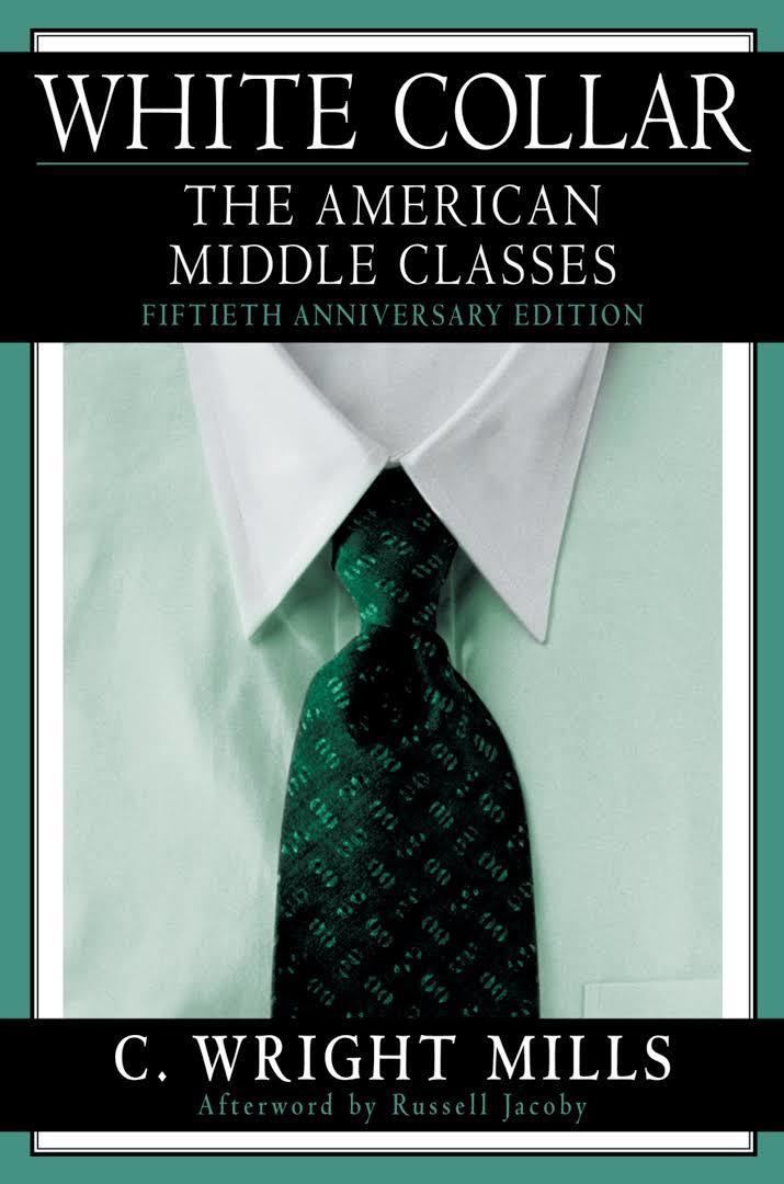 White Collar: The American Middle Classes t1gstaticcomimagesqtbnANd9GcRBq43kMgdCjOZUhL