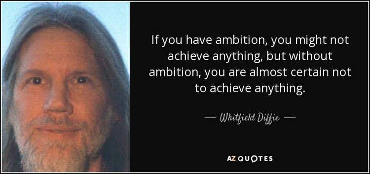 Whitfield Diffie TOP 15 QUOTES BY WHITFIELD DIFFIE AZ Quotes