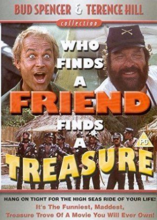 Who Finds a Friend Finds a Treasure Who Finds A Friend Finds A Treasure DVD Amazoncouk Terence