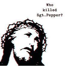 Who Killed Sgt. Pepper? httpsuploadwikimediaorgwikipediaenthumb6