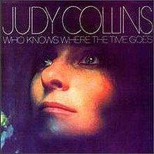Who Knows Where the Time Goes (Judy Collins album) httpsuploadwikimediaorgwikipediaenthumb4