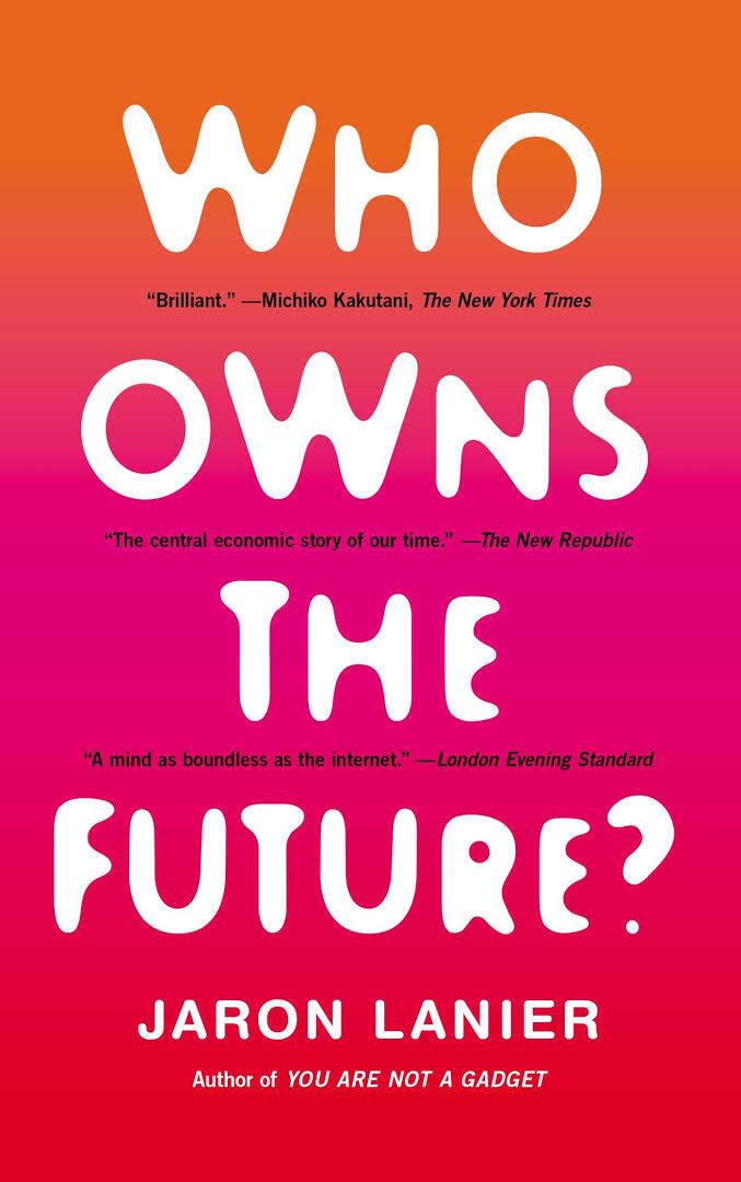 Who Owns the Future? t3gstaticcomimagesqtbnANd9GcTo5CGW1qR41Kff0F