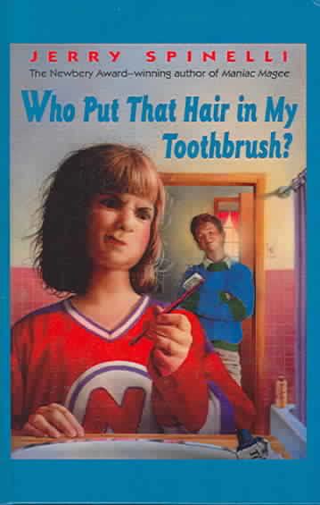Who Put That Hair in My Toothbrush? t3gstaticcomimagesqtbnANd9GcQpZx8Oj6AevgQRk