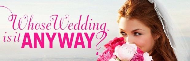 Whose Wedding Is It Anyway? Whose Wedding Is It Anyway Show News Reviews Recaps and Photos