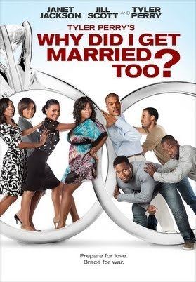 Why Did I Get Married? Tyler Perrys Why Did I get Married Too Official Trailer Resized