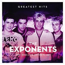 Why Does Love Do This to Me: The Exponents Greatest Hits httpsuploadwikimediaorgwikipediaenthumbc