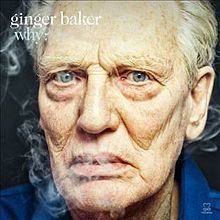 Why? (Ginger Baker album) httpsuploadwikimediaorgwikipediaenthumb7