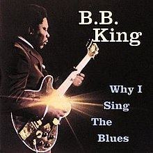 Why I Sing the Blues httpsuploadwikimediaorgwikipediaenthumb5