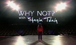 Why Not? with Shania Twain Why Not with Shania Twain Wikipedia