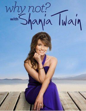 Why Not? with Shania Twain Column of the week I wish I39d written BRIOUXTV
