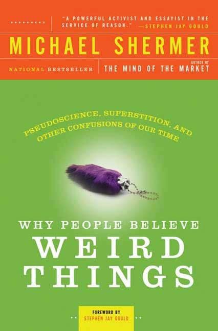 Why People Believe Weird Things t2gstaticcomimagesqtbnANd9GcTuFbA7Q9R7sSOfV3