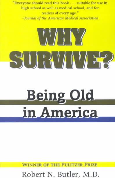 Why Survive? Being Old in America t2gstaticcomimagesqtbnANd9GcTXMT4sBCjiaQKo2i