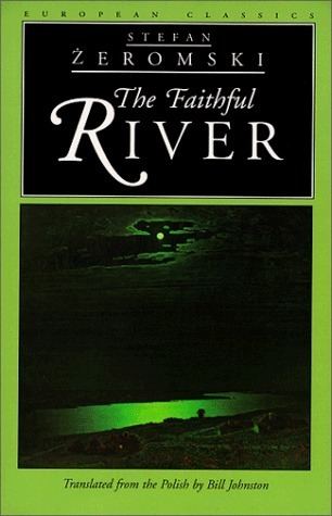 The Faithful River (1987 film) The Faithful River by Stefan eromski