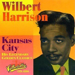 Wilbert Harrison WILBERT HARRISON Kansas City Amazoncom Music