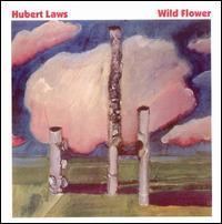 Wild Flower (Hubert Laws album) httpsuploadwikimediaorgwikipediaen330Wil