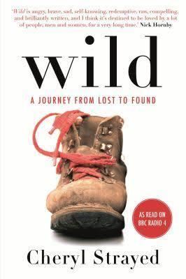 Wild: From Lost to Found on the Pacific Crest Trail t1gstaticcomimagesqtbnANd9GcRuEoZZw36yzvQ0Qr