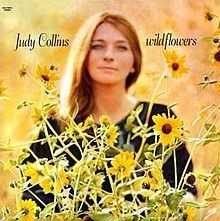 Wildflowers (Judy Collins album) httpsuploadwikimediaorgwikipediaenthumb5