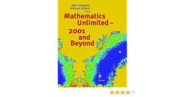Wilfried Schmid Mathematics Unlimited Bjrn Engquist Wilfried Schmid