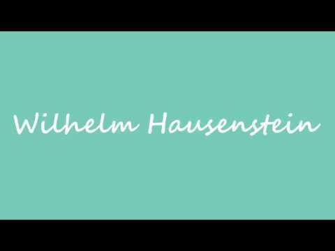 Wilhelm Hausenstein Wilhelm Hausenstein on Wikinow News Videos Facts