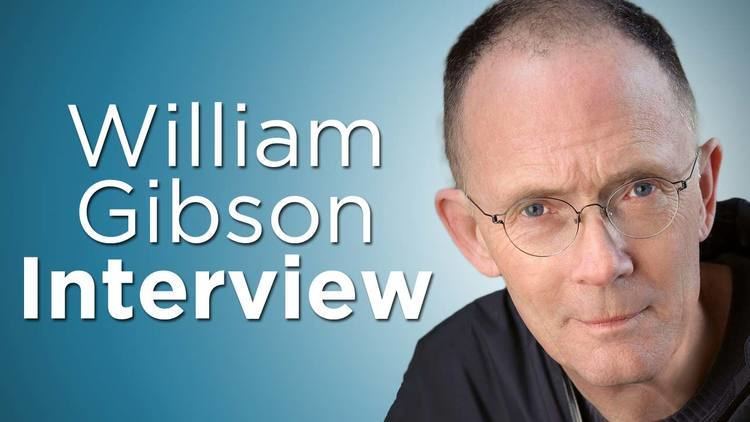 Will Gibson William Gibson tells us all about his next novel and the