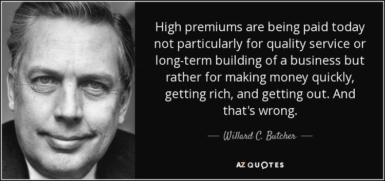 Willard C. Butcher QUOTES BY WILLARD C BUTCHER AZ Quotes