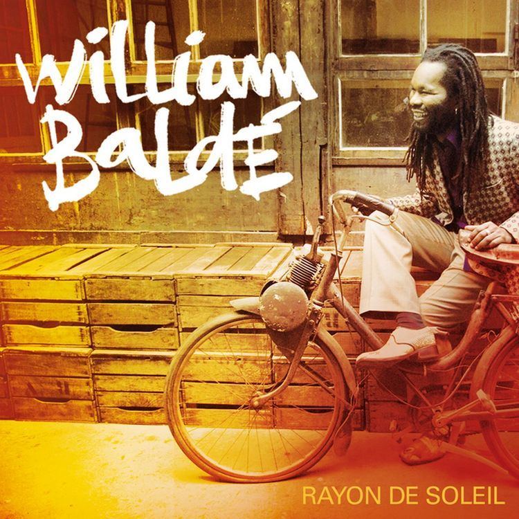 William Baldé Clip William Balde Rayon De Soleil vido et Paroles de chanson