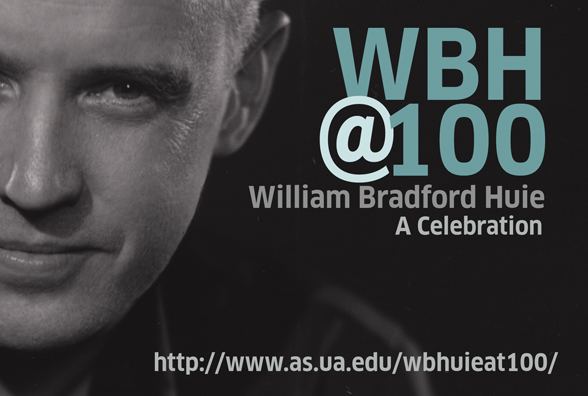 William Bradford Huie William Bradford Huie 100 Exhibition to Open at UAs Hoole Library