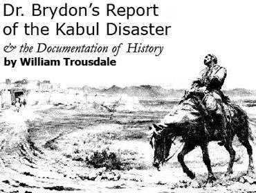 William Brydon Dr Brydons Report of the Kabul Disaster