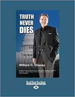 William C. Chasey Truth Never Dies Amazoncouk William C Chasey 9781459637771 Books
