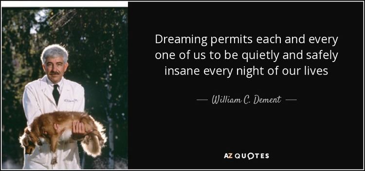 William C. Dement TOP 25 SLEEP DREAM QUOTES AZ Quotes