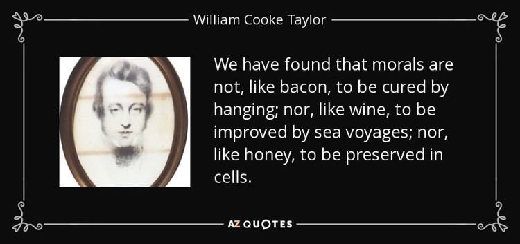 William Cooke Taylor QUOTES BY WILLIAM COOKE TAYLOR AZ Quotes