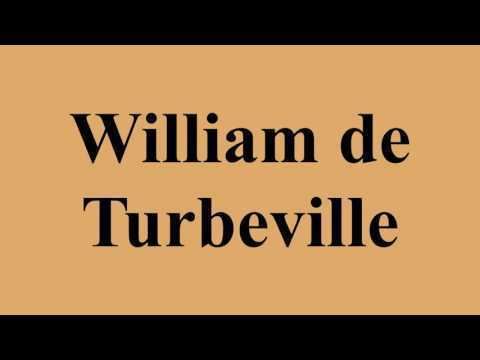 William de Turbeville William De Turbeville on Wikinow News Videos Facts