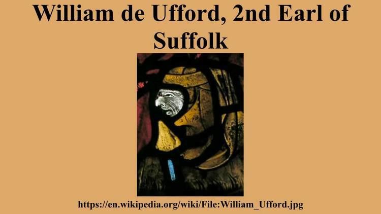 William de Ufford, 2nd Earl of Suffolk William de Ufford 2nd Earl of Suffolk YouTube