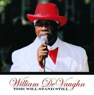 William DeVaughn Time Will Stand Still William DeVaughn Songs Reviews
