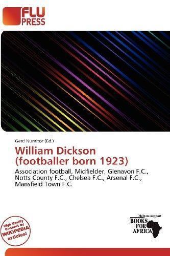 William Dickson (footballer, born 1923) 9786200981851 William Dickson Footballer Born 1923 AbeBooks