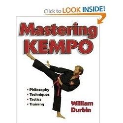 William Durbin Mastering Kempo by William Durbin Soke JUKOKAI INTERNATIONAL