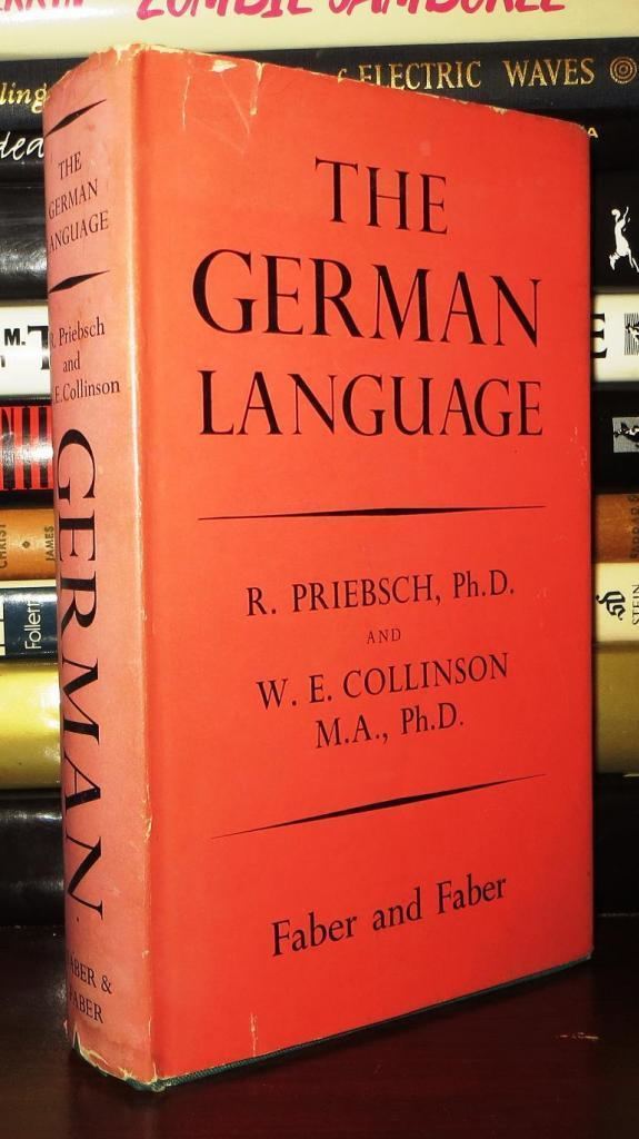 William Edward Collinson THE GERMAN LANGUAGE Priebsch Robert William Edward Collinson