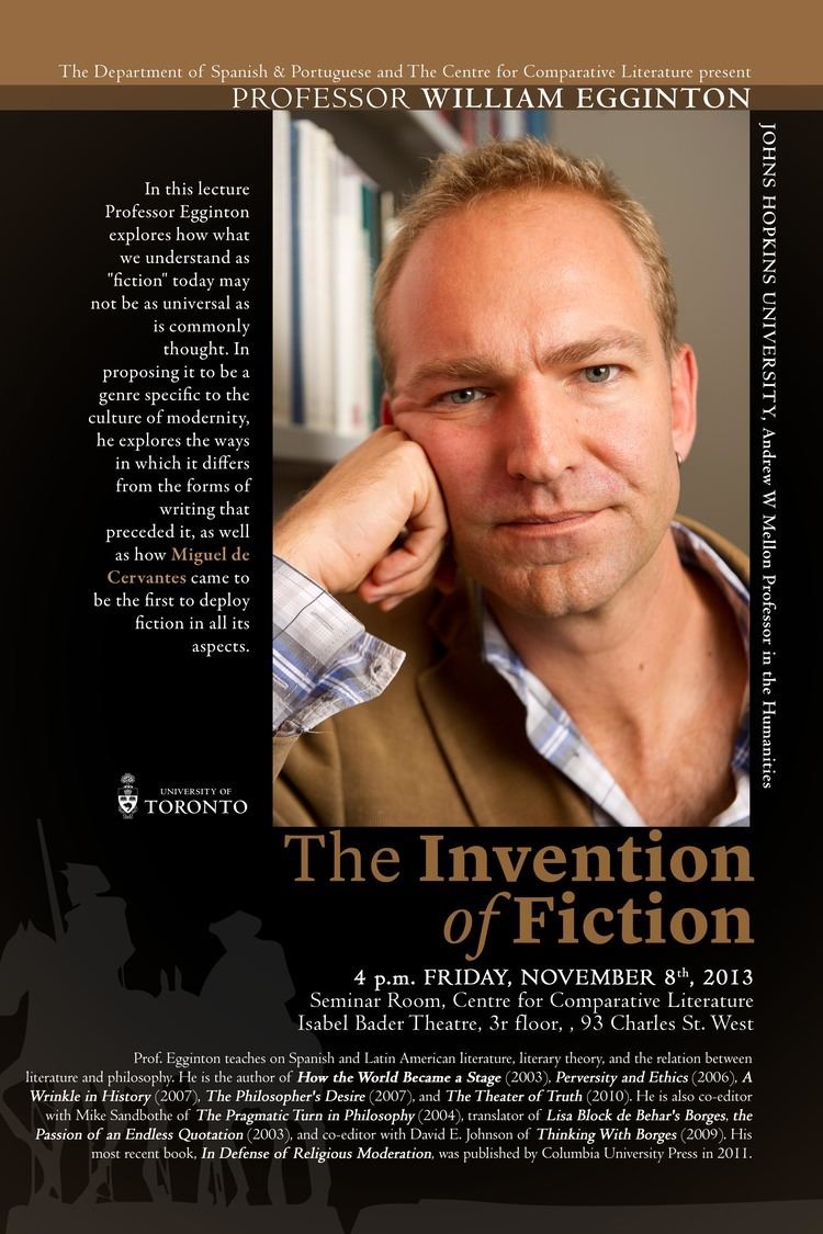 William Egginton Professor William Egginton39s Lecture The Invention of Fiction