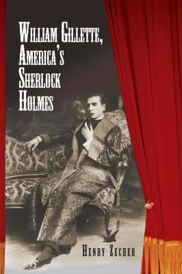 William Gillette, America's Sherlock Holmes t0gstaticcomimagesqtbnANd9GcQoJ7oatyJ03XGNnd