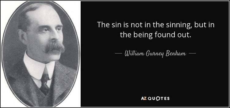 William Gurney Benham TOP 7 QUOTES BY WILLIAM GURNEY BENHAM AZ Quotes
