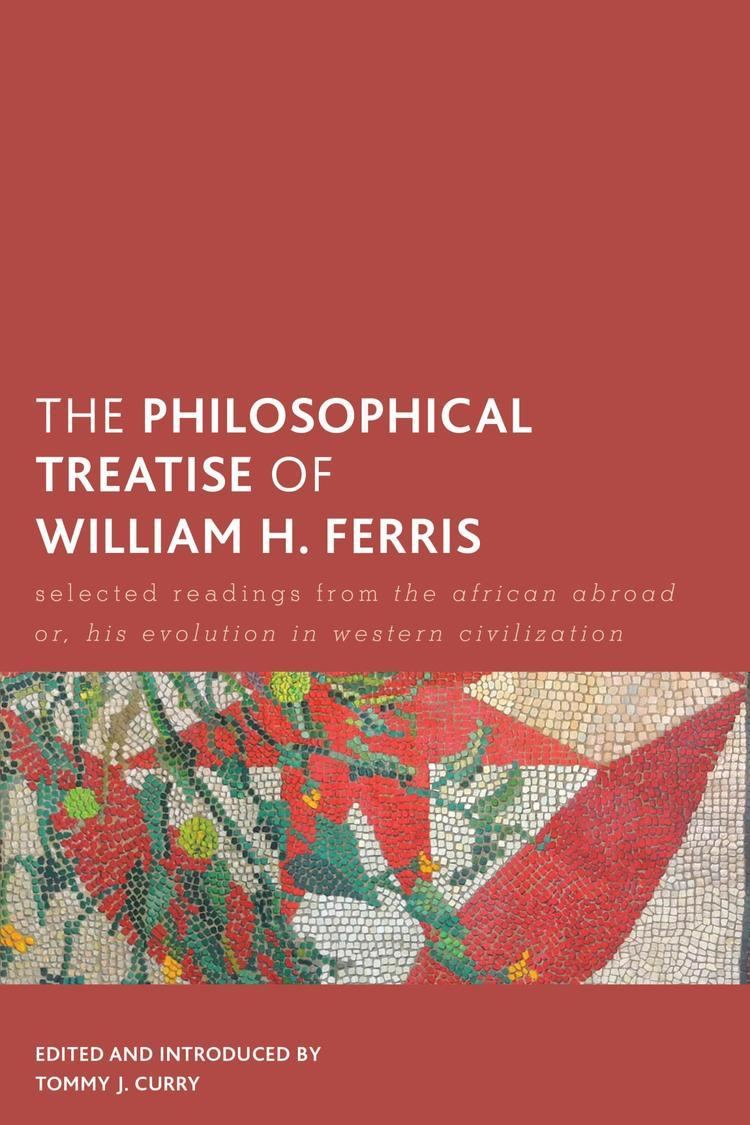 William H. Ferris The Philosophical Treatise of William H Ferris Rowman