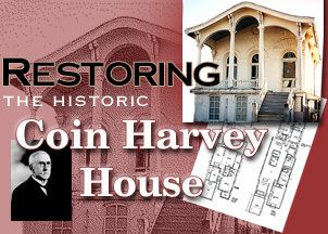 William Hope Harvey Restoring the Historic Coin Harvey House of Huntington West Virginia