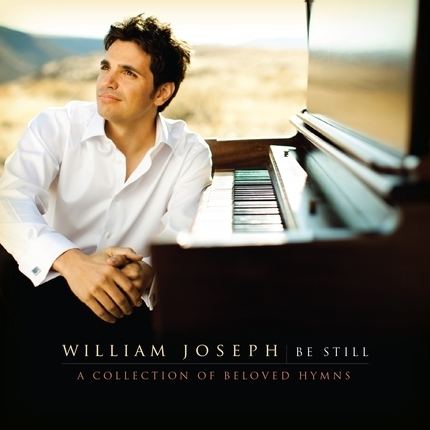 William Joseph (musician) Be Still Deseret Book